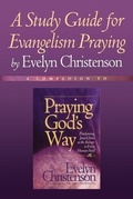 Cover: A Study Guide for Evangelism Praying - Evelyn Christenson Ministry