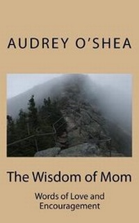 Enlarge image Cover: The Wisdom of Mom - Createspace Independent Publishing Platform