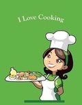 Cover: I Lover Cooking - Createspace Independent Publishing Platform