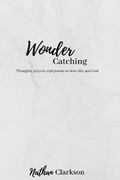 Cover: Wonder Catching - Createspace Independent Publishing Platform