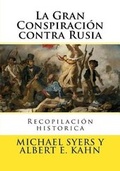 Cover: La Gran Conspiracion contra Rusia - Createspace Independent Publishing Platform