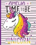 Cover: AMELIA Time to be a Unicorn - Createspace Independent Publishing Platform