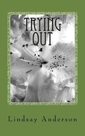 Cover: Trying Out - Createspace Independent Publishing Platform