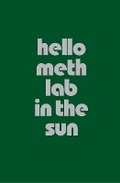Cover: Hello Meth Lab in the Sun - Ballroom Marfa