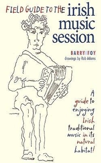 Abbildung von: Field Guide to the Irish Music Session - Frogchart Press