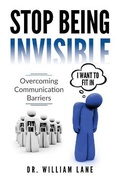 Cover: Stop Being Invisible - Lane Educational Consultant