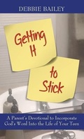 Cover: Getting it to Stick - Kingdom Publishing LLC