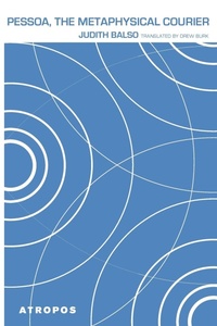 Enlarge image Cover: Pessoa, The Metaphysical Courier - Atropos Press