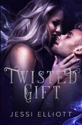 Cover: Twisted Gift - Jessi Elliott