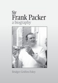 Cover: Sir Frank Packer - Sydney University Press