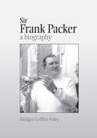 Enlarge image Cover: Sir Frank Packer - Sydney University Press