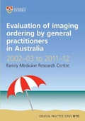 Cover: Evaluation of Imaging Ordering by General Practitioners in Australia 2002-03 to 2011-12 - Sydney University Press
