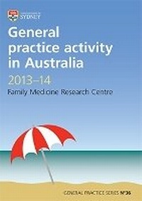 Enlarge image Cover: General Practice Activity in Australia 2013-14 - Sydney University Press