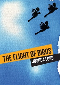 Enlarge image Cover: The Flight of Birds - Sydney University Press