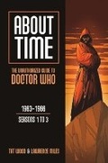Cover: About Time 1: The Unauthorized Guide to Doctor Who (Seasons 1 to 3) - Mad Norwegian Press
