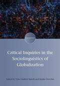 Cover: Critical Inquiries in the Sociolinguistics of Globalization - Multilingual Matters
