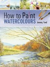 Abbildung von: How to Paint Watercolours - Search Press Ltd