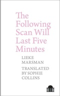 Cover: The Following Scan Will Last Five Minutes - Liverpool University Press