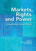 Cover: Markets, Rights and Power in Australian Social Policy - Sydney University Press