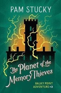 Enlarge image Cover: The Planet of the Memory Thieves - Wishing Rock Press