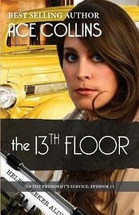 Enlarge image Cover: The 13th Floor - Elk Lake Publishing Inc
