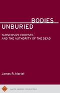 Cover: Unburied Bodies - Amherst College Press