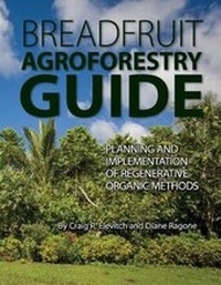 Enlarge image Cover: Breadfruit Agroforestry Guide - Permanent Agriculture Resources