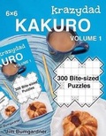 Cover: Krazydad 6x6 Kakuro Volume 1 - Tiny Lobster