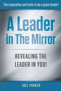 Cover: A Leader In The Mirror - Jones Media Publishing