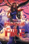Cover: The Princess of Fire - Xlibris Us