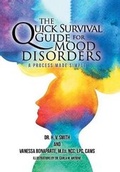 Cover: The Quick Survival Guide for Mood Disorders - Xlibris Us