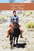 Cover: A Thousand Year Love Story - Xlibris Us