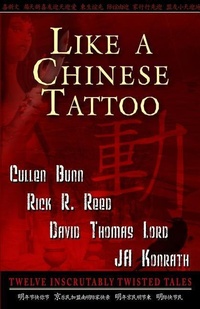 Enlarge image Cover: Like A Chinese Tattoo - Dark Arts Books