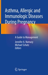 Abbildung von: Asthma, Allergic and Immunologic Diseases During Pregnancy - Springer