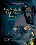 Cover: The Vicious Red Relic, Love - Jaded Ibis Press