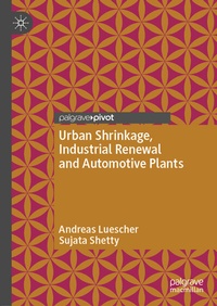 Abbildung von: Urban Shrinkage, Industrial Renewal and Automotive Plants - Palgrave Pivot
