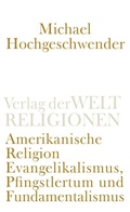 Cover: Amerikanische Religion - Verlag der Weltreligionen