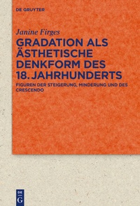Abbildung von: Gradation als ästhetische Denkform des 18. Jahrhunderts - De Gruyter