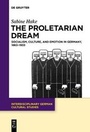 Cover: The Proletarian Dream - De Gruyter