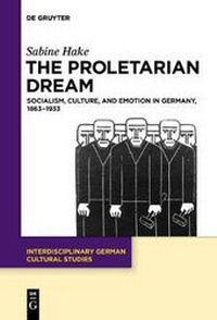 Enlarge image Cover: The Proletarian Dream - De Gruyter