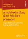 Cover: Armutsbekämpfung durch Schuldenprävention - Springer VS