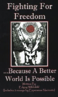 Abbildung von: Fighting for Freedom...Because a Better World Is Possible - Planting Seeds Press