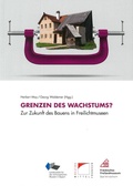 Cover: Grenzen des Wachstums - Fr&auml;nkisches Freilandmuseum