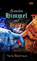 Cover: Zwischen Himmel und H&ouml;lle - Hober Verlag