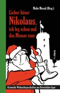 Cover: Lieber b&ouml;ser Nikolaus, ich leg schon mal das Messer raus - Prolibris
