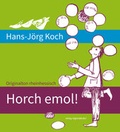 Cover: Horch emol! - verlag regionalkultur