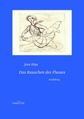 Cover: Das Rauschen des Flusses - Golden Luft Verlag