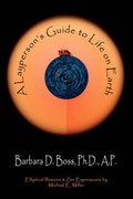 Cover: A Layperson's Guide to Life on Earth - Triad Lifestyles