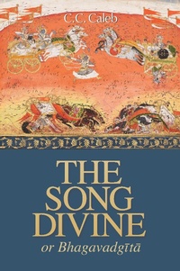 Abbildung von: The Song Divine, Or, Bhagavad-Gita - Blazing Sapphire Press