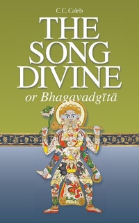 Abbildung von: The Song Divine, or Bhagavad-Gita - Blazing Sapphire Press